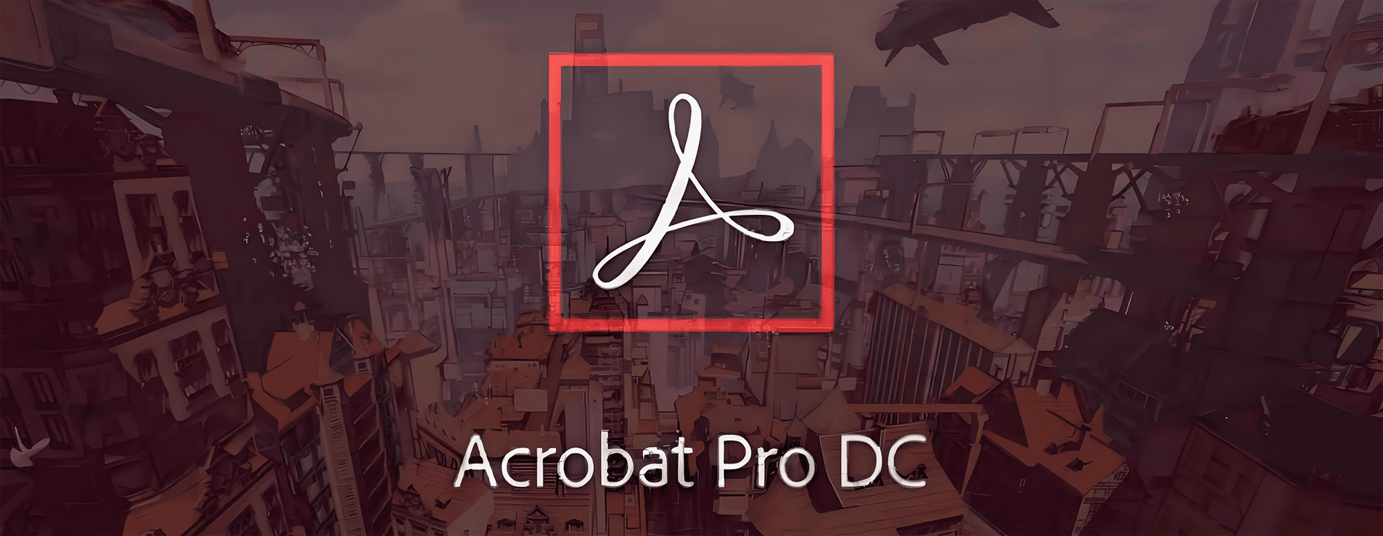 电脑(Win)丨Adobe Acrobat Pro DC 2019 – 专业特别版插图1 电脑(Win)丨Adobe Acrobat Pro DC 2019 – 专业特别版